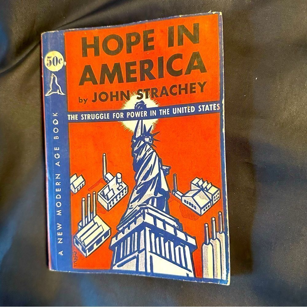 Vintage Book - Hope in America ‘The Struggle for Power in US’ paperback 1938